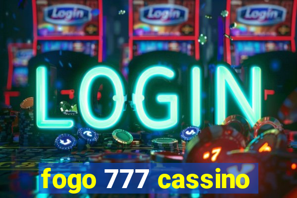 fogo 777 cassino